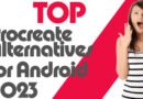 Top Procreate Alternatives for Android 2023